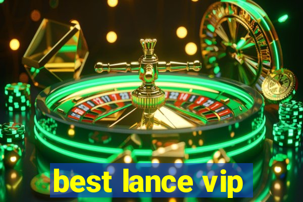 best lance vip